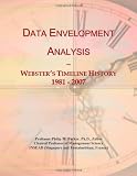 Data Envelopment Analysis: Websters Timeline History, 1981 - 2007