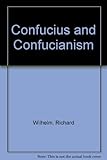 Confucius and Confucianism