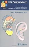 Ear Acupuncture: A Precise Pocket Atlas