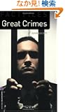 Great Crimes (Oxford Bookworms Factfile Level 4)