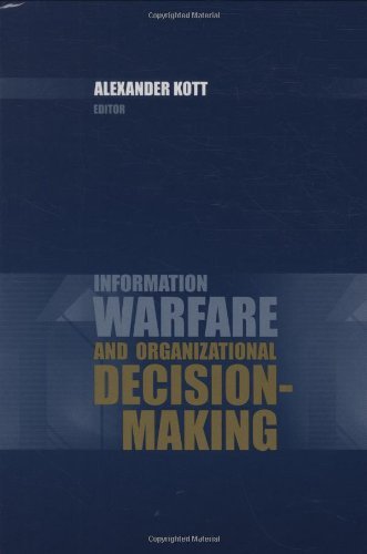 Information Warfare and Organizational Decision-Making On Sale