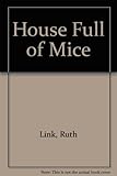 A house full of mice