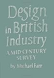Design in British Industry: A Mid-Century Survey