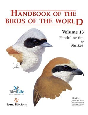 Handbook of the Birds of the World, Vol. 13: Penduline-tits to Shrikes