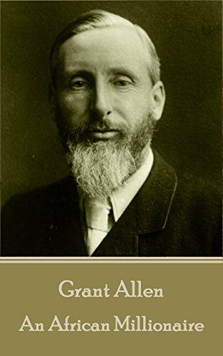 An African Millionaire, by Grant Allen