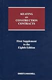 Keating on construction contracts. First supplement to the eighth edition