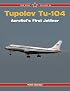 Tupolev Tu-104: Aeroflot's First Jetliner (Red Star) (Red Star)