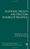 Economic Growth and Structural Features of Transition (Studies in Economic Transition)