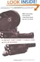 What They Don't Teach You at Film School: 161 Strategies For Making Your Own Movies No Matter What