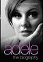 Adele - The Biography