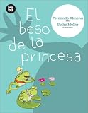 El Beso De La Princesa / The Kiss of the Princess