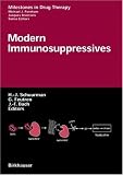 Modern Immunosuppressives (Milestones in Drug Therapy)