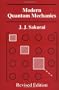 Modern Quantum Mechanics, Revised Edition