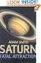 Saturn, Fatal Attraction