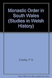 The monastic order in South Wales, 1066-1349