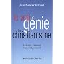 Le vrai g�nie du Christianisme : La�cit�, Libert�,&hellip de Jean-Louis Harouel