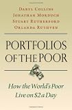 Portfolios of the Poor: How the Worlds Poor Live on $2 a Day