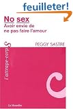 No sex - Avoir envie de ne pas faire l'amour