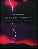 Digital Signal Processing: Spectral Computation and Filter Design (The Oxford Series in Electrical and Computer Engineering)