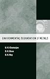 Environmental Degradation of Metals: Corrosion Technology Series/14