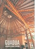 Guadua: Arquitectura y diseno