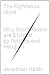Books : The Righteous Mind: Why Good People Are Divided by Politics and Religion