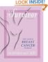 Be a Survivor: Your Guide to Breast Cancer Treatment