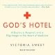 God's Hotel: A Doctor, a Hospital, and a Pilgrimage to the Heart of Medicine