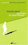 Handicap�s mentaux et psychiques : Vers de nouveaux droits