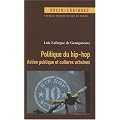 Politique du hip-hop : Action publique et cultures urbaines
