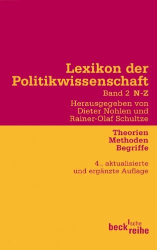Lexikon der Politikwissenschaft 2 / N-Z: Theorien, Methoden, Begriffe