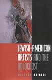 Jewish-American Artists and the Holocaust