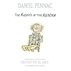 The Rights of the Reader by Daniel Pennac, Quentin Blake, and Sarah Adams