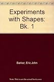 Experiments with shapes. Book 1