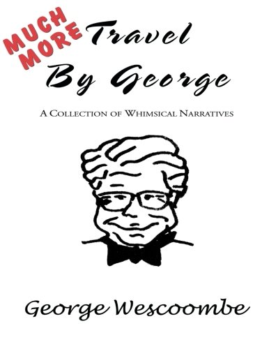 Much More Travel by George
