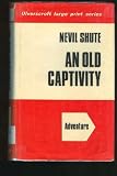 An Old Captivity