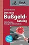 Der neue Bu�geldkatalog: StVO, Punkte, Entzug der Fahrerlaubnis: So wehren Sie sich richtig
