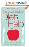 The Little Book Of Diet Help: Truth, tips and therapy for a slimmer, happier you