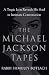 The Michael Jackson Tapes: A Tragic Icon Reveals His Soul in Intimate Conversation