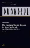 Die nordpontische Steppe in der Kupferzeit, 2 Bde. - Jurij Ja. Rassamakin