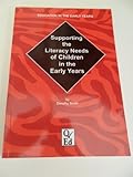 Supporting the literacy needs of children in the early years