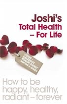 Joshi's Total Health: For Life