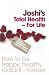Joshi's Total Health: For Life