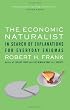 The Economic Naturalist: In Search of Explanations for Everyday Enigmas