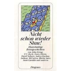 Nicht schon wieder Stau!: Hinterh�ltige Reisegeschichten