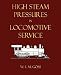 High Steam Pressures In Locomotive Service