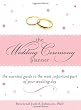 The Wedding Ceremony Planner: The Essential Guide to the Most Important Part of Your Wedding Day
