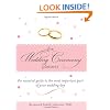 The Wedding Ceremony Planner: The Essential Guide to the Most Important Part of Your Wedding Day