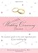 The Wedding Ceremony Planner: The Elemental Guide to the Most Vital Part of Your Wedding Day