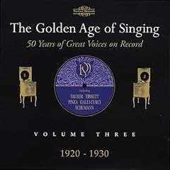 The Golden Age of Singing: Vol. 3 1920-1930